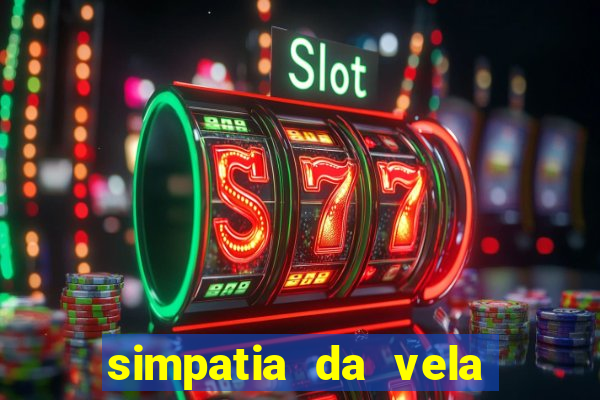 simpatia da vela para afastar rival